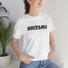 Load image into Gallery viewer, &#39;BeautifulWrld&#39; Simple Tee
